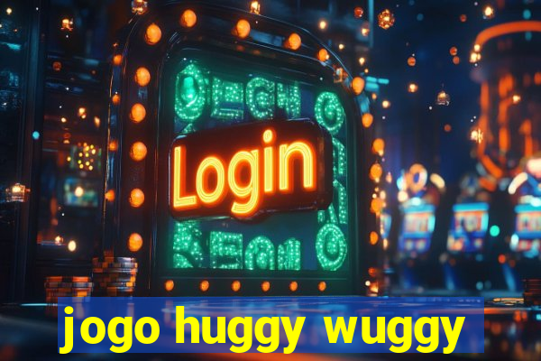 jogo huggy wuggy